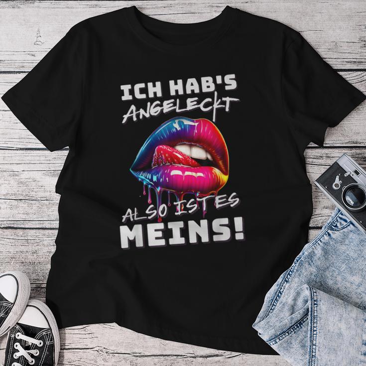 Ich Hab's Angeleckt Also Ist Es Meins Humour Women's T-shirt Frauen Lustige Geschenke