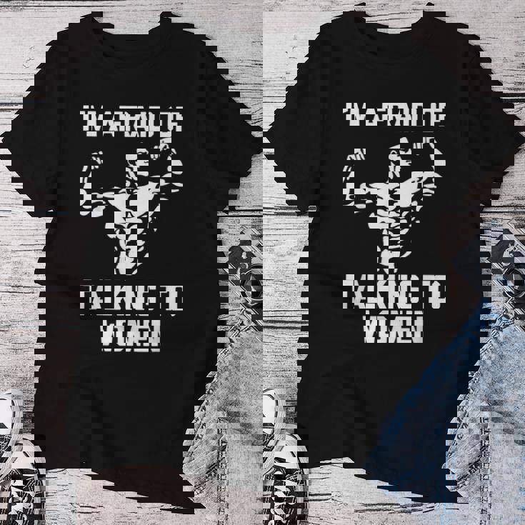 I'm Afraid Of Talking To Divertido Entrenamiento Muscular Para Gimnasio Camiseta de mujer Regalos divertidos