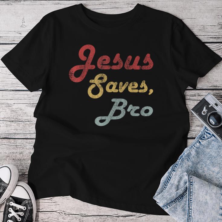 Jesus Saves Bro Religion Christianintage Jesus Christ T-shirt Frauen Lustige Geschenke