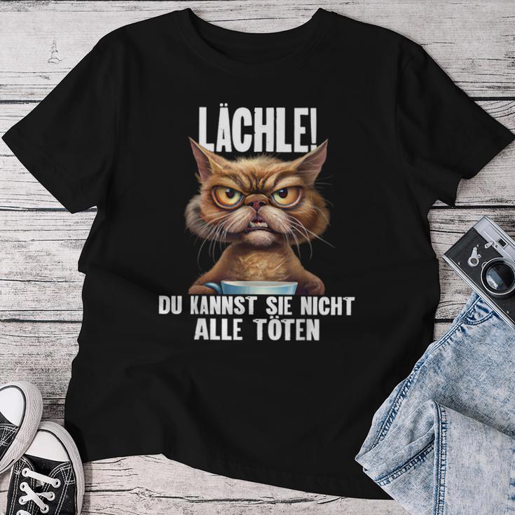 Lächle Du Kannst Sie Nicht Alle Töten I Cats I Coffee T-shirt Frauen Lustige Geschenke