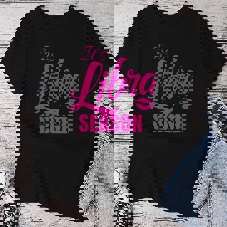 Libra For It's Libra Season Libra Zodiac Sign Women T-shirt Unique Gifts