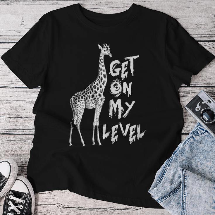 Lustiges Get On My Level Giraffen T-shirt Frauen Lustige Geschenke