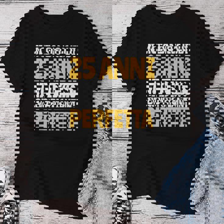 Regalo Femmina 25 Anni Divertente Compleanno Ragazza Donna Maglietta da donna Regalos divertidos