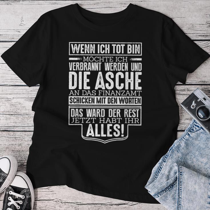 Wenn Ich Tot Bin Icherburnt An Das Finanzamt Schicken T-shirt Frauen Lustige Geschenke