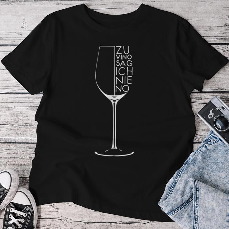 Wine Drinker Saying Zuino Sag Ich Nie No T-shirt Frauen Lustige Geschenke