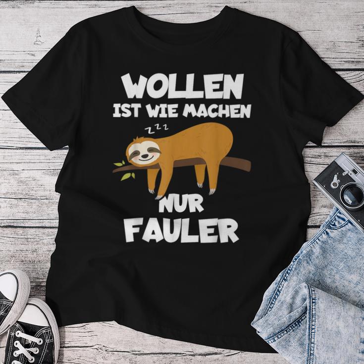 Wollen Ist Wie Machen Nur Fauler Sloth T-shirt Frauen Lustige Geschenke