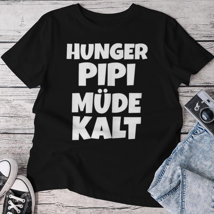 Women's Hunger Pipi Tired Cold T-shirt Frauen Lustige Geschenke