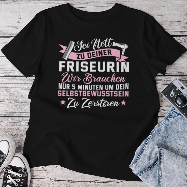 Women's Sei Nett Zu Dein Haarer Be Nice To Your Hairdresser T-shirt Frauen Lustige Geschenke