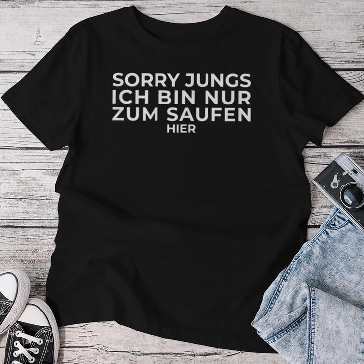 Women's Sorry Boys Ich Bin Nur Zum Saufen Hier Mallorca Saufi Saufi S T-shirt Frauen Lustige Geschenke