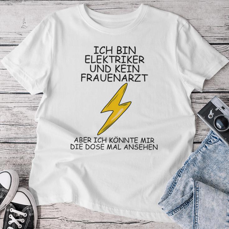 Ich Bin Elektroriker Und Kein Frauenarzt I'm T-shirt Frauen Lustige Geschenke