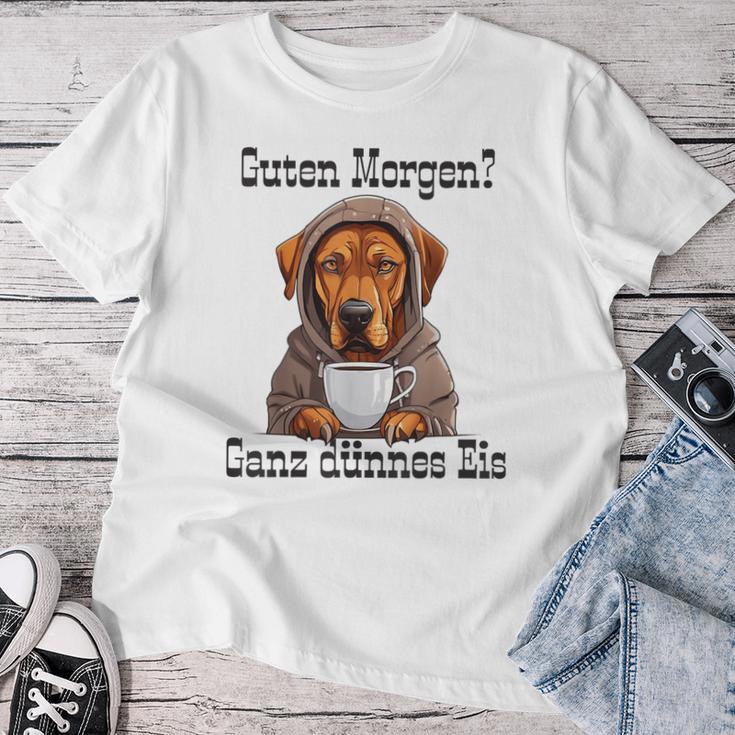 Rhodesian Ridgeback Hund Guten Morgen Ganz Dünne Eis Women's T-shirt Frauen Lustige Geschenke