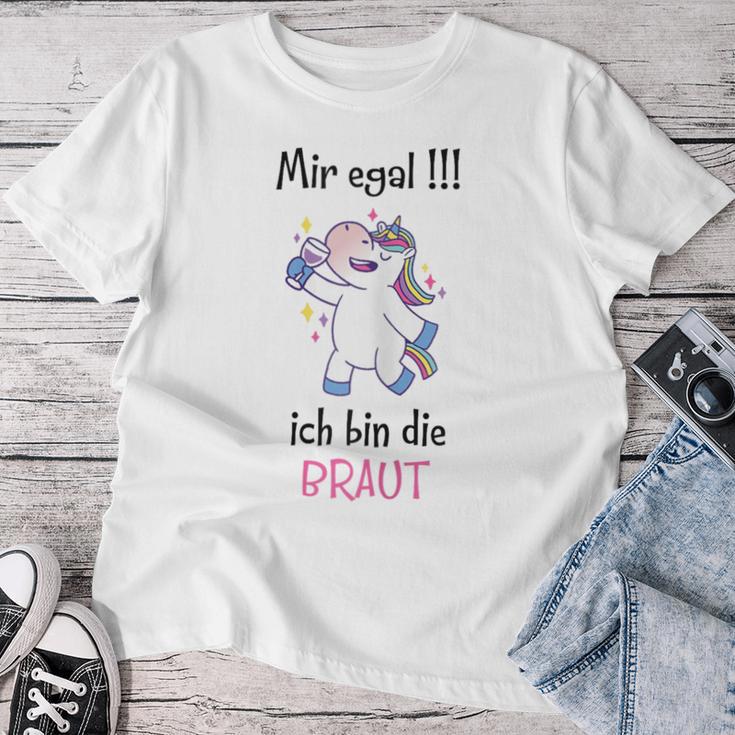 Women's Mir Egal Ich Bin Die Braut Mir Egal Ich Bin Die Braut T-shirt Frauen Lustige Geschenke