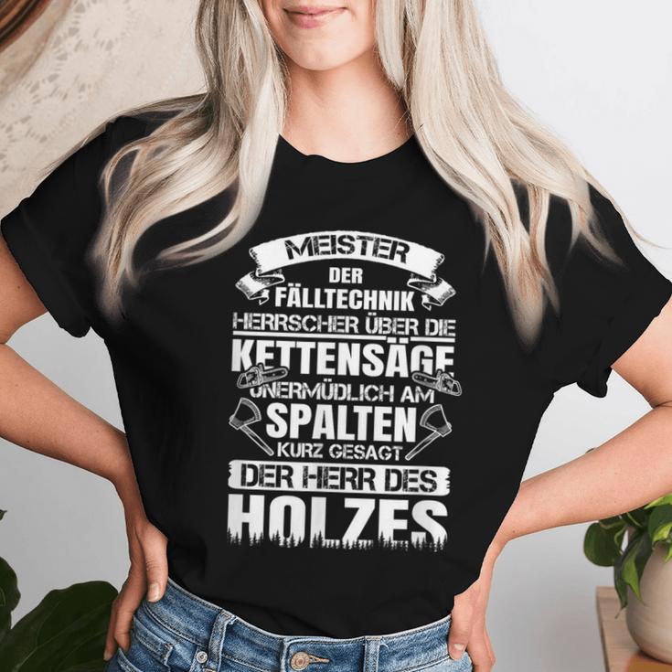 Axe Saying Saw Chainsaw Woodcutter Meister Der Falltechnik T-shirt Frauen Geschenke für Sie