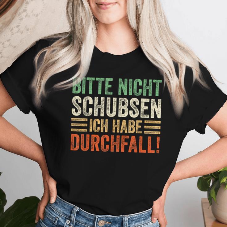 Bitte Nicht Schubsen Ich Habe Durchfall T-shirt Frauen Geschenke für Sie