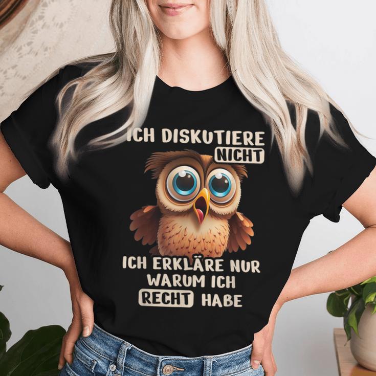 Cute Owl Streite Nicht Erklare Nur Warum Ich Recht Habe T-shirt Frauen Geschenke für Sie