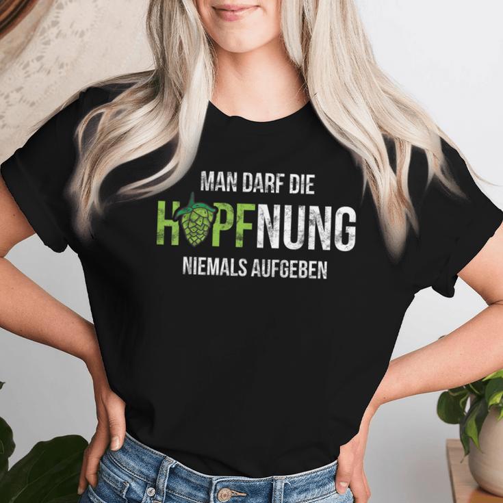 Hopfung Nie Abgeben Hoptimist Beer Saying T-shirt Frauen Geschenke für Sie