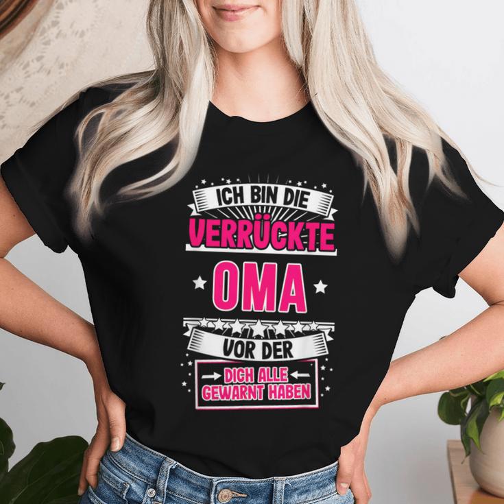 Ich Bin Dieerrückte Oma Grandmother Grandma Sayings T-shirt Frauen Geschenke für Sie