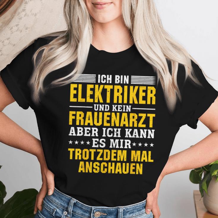 Ich Bin Elektriker Und Kein Frauenarzt Ich Bin Elektriker Und T-shirt Frauen Geschenke für Sie