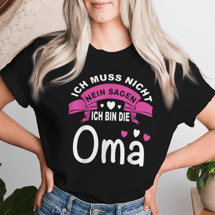 Ich Muss Nicht Nein Sagen Ich Bin Die Oma Best Grandma In The World T-shirt Frauen Geschenke für Sie