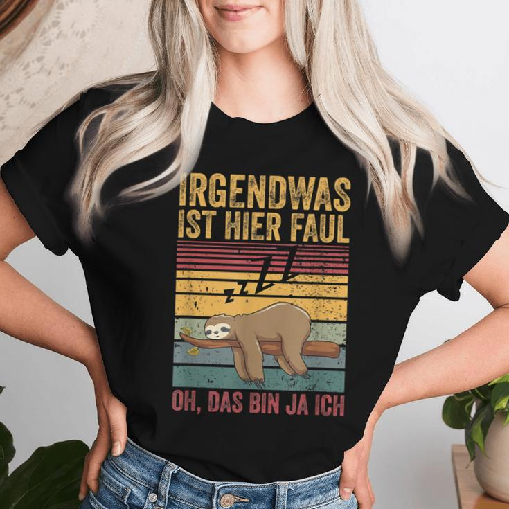 Irgendwas Ist Hier Faul Oh Das Bin Ja Ich Sloth T-shirt Frauen Geschenke für Sie