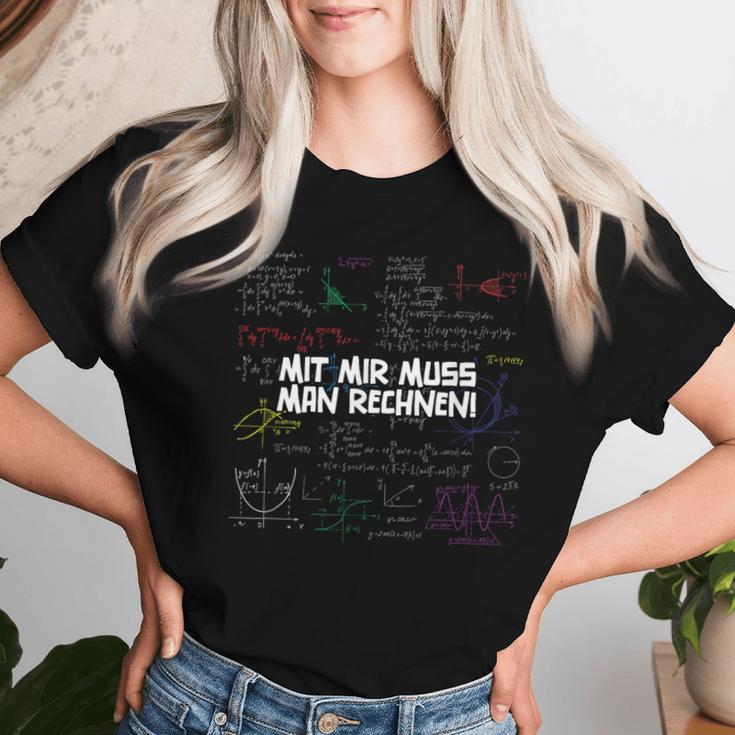 Mit Mir Muss Man Rechnen Maths Teacher Maths Saying T-shirt Frauen Geschenke für Sie