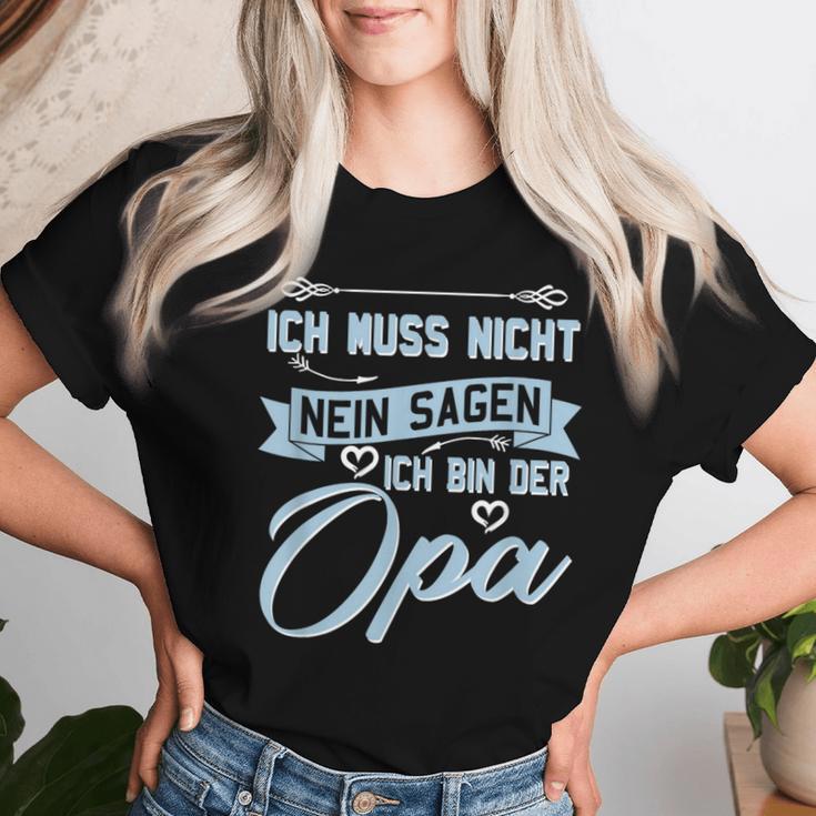 Oma Weltbester Ich Muss Nicht Nein Sagen Ich Bin Der Opa T-shirt Frauen Geschenke für Sie