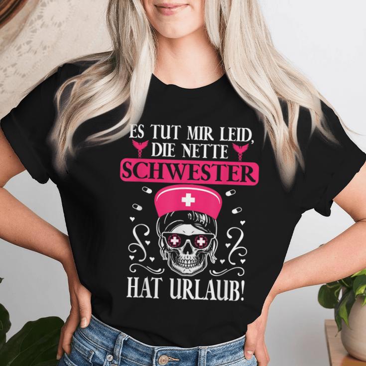 Tut Mir Leid Die Nette Schwester Hat Holiday Nurse S T-shirt Frauen Geschenke für Sie