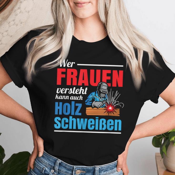 Wer Frauenersteht Kann Auch Holz Welding T-shirt Frauen Geschenke für Sie