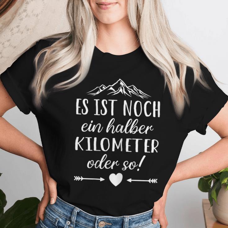 Women's Hiking Noch Ein Halber Kilometer Berge Berg Slogan T-shirt Frauen Geschenke für Sie