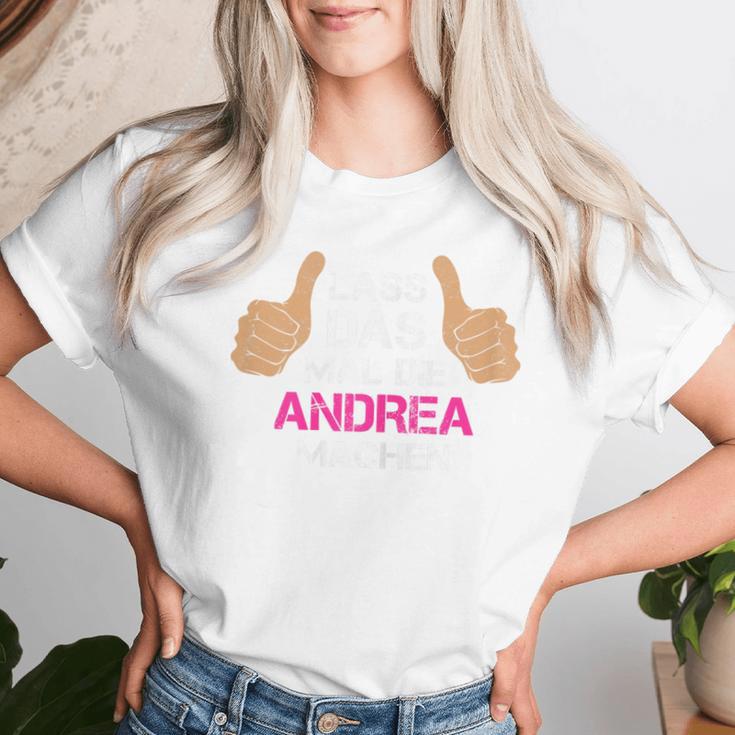 Women's First Name Andrea Lass Das Mal Die Andrea Machen T-shirt Frauen Geschenke für Sie