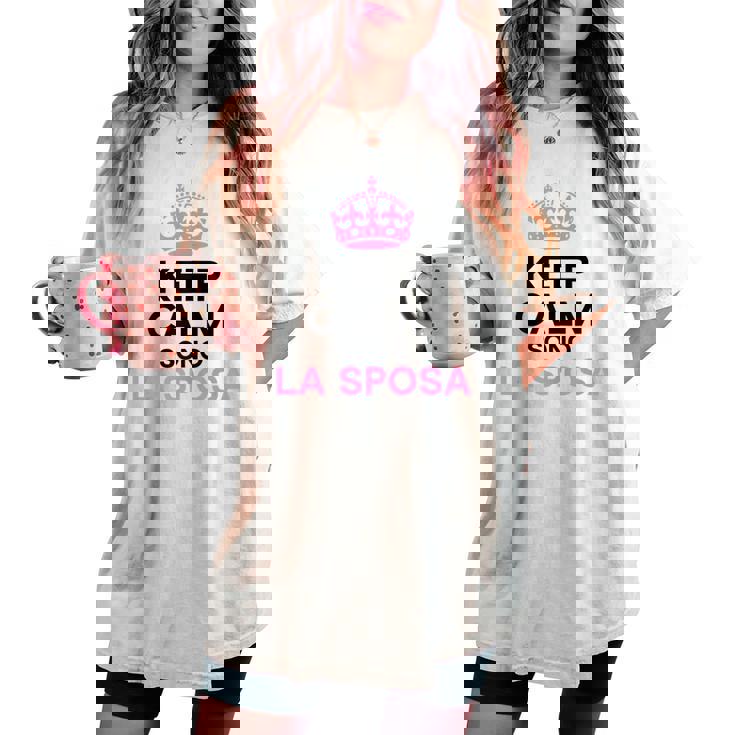 Keep Calm Sono Sposa Futura Sposa Divertenti Regalo Amiche T-shirt comoda oversize da donna