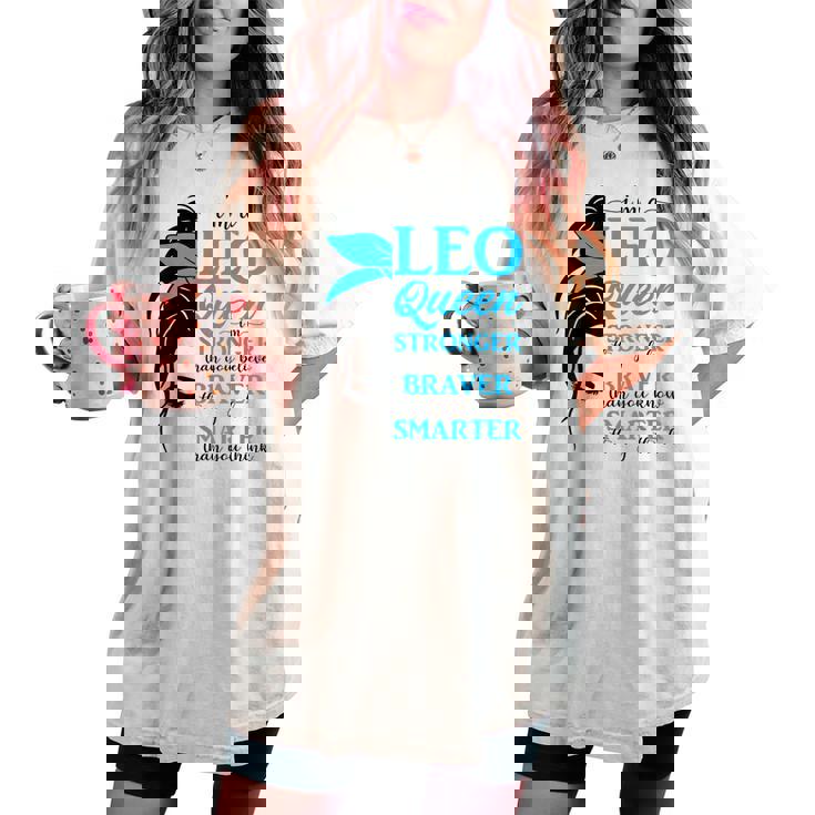 Leo Queen Messy Bun July August Birthday Leo Zodiac Sign Women's Oversized Comfort T-shirt