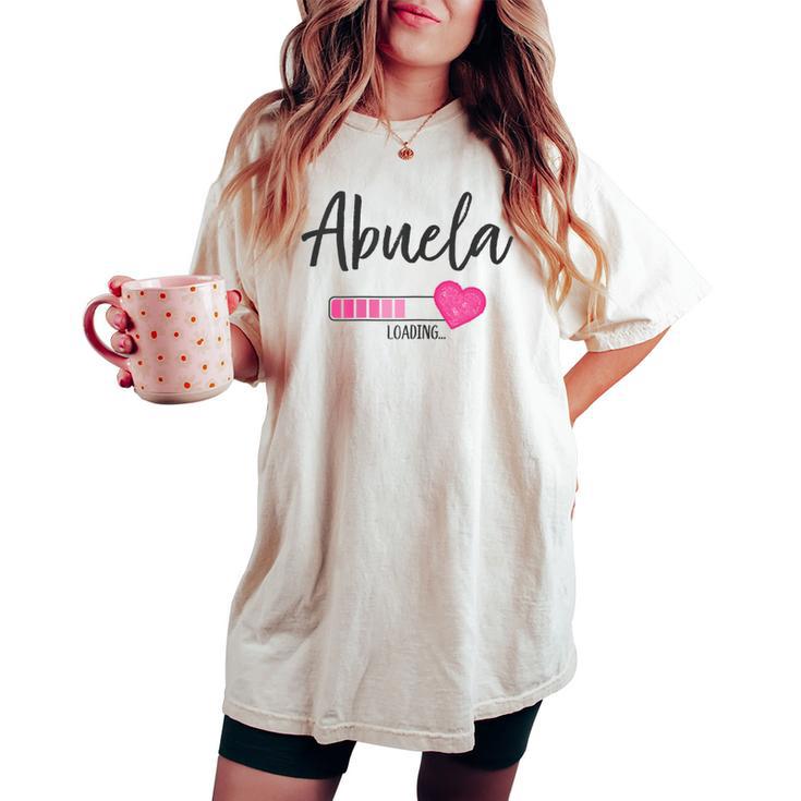 Abuela Esta Cargando Corazón Futura Abuela Loading Camiseta extragrande cómoda para mujer