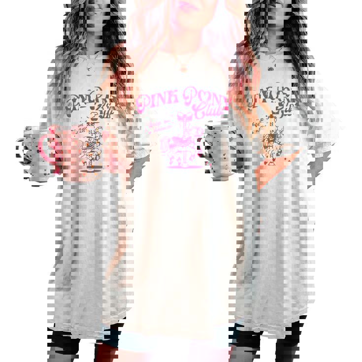 Pony And Heels Lover Pink Girls Clubs Disco Birthday Cowgirl Women's Oversized Comfort T-shirt