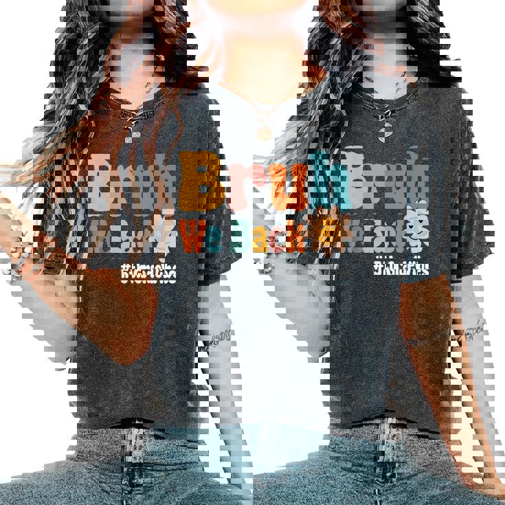 Bruh We Back 5Th Grade Vibes 1St Day Of School Fifth Grade Women's Oversized Comfort T-Shirt