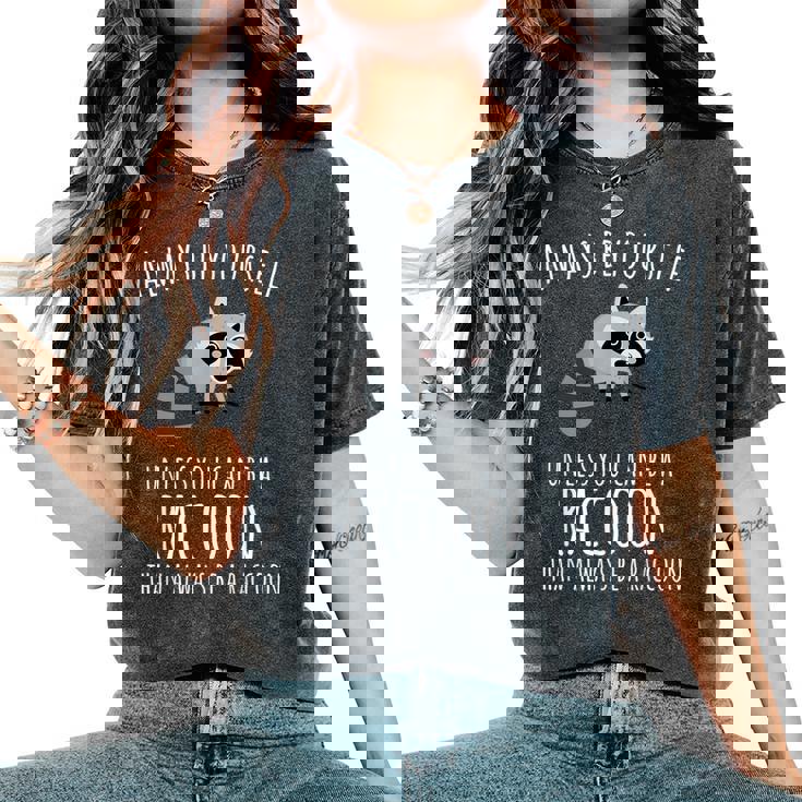 Divertente Procione Sempre Te Stesso Panda Rifiuti T-shirt comoda oversize da donna