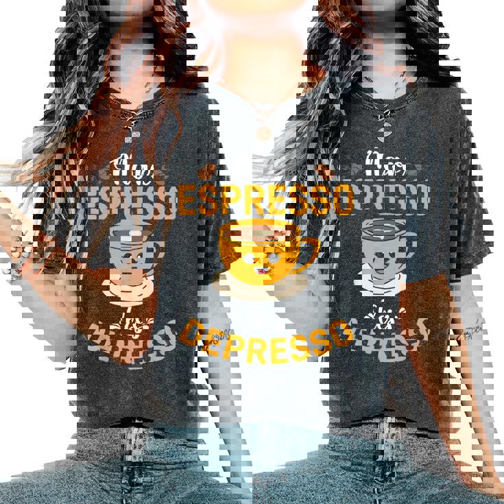 More Espresso Less Depresso Coffee T-shirt comoda oversize da donna