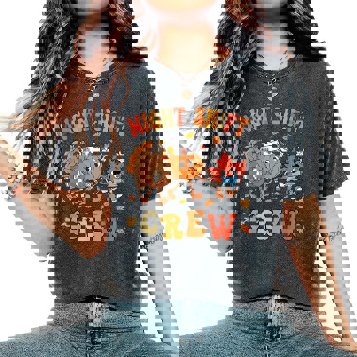 Fall Night Shift Crew Thanksgiving Pumpkin Retro Nurse Women's Oversized Comfort T-Shirt