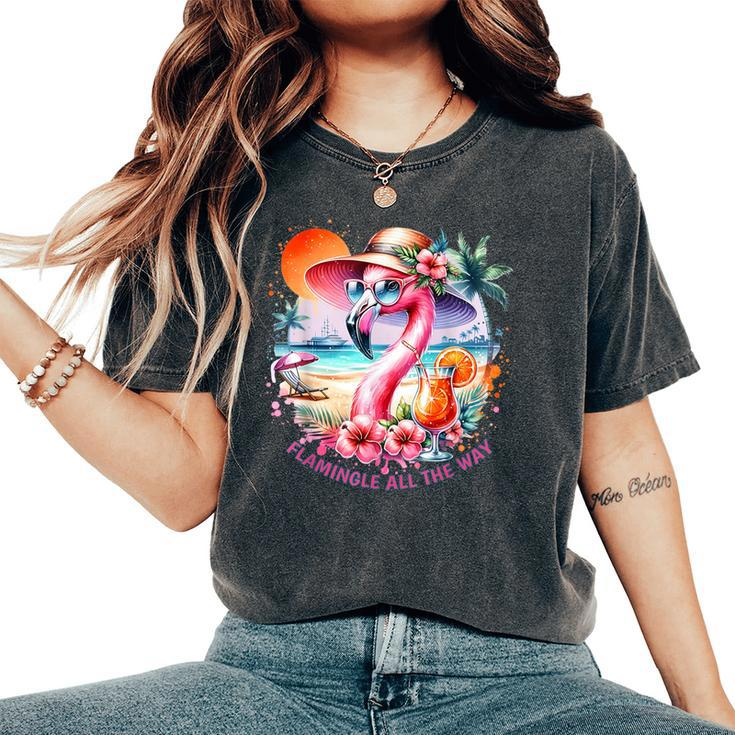 Flamingle All The Way Summer Cocktail Flamingo Summer Vibes Women's Oversized Comfort T-Shirt