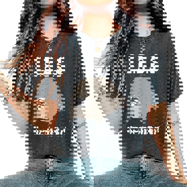 Ibs I Be Shittin' Raccoon Offensive Sarcastic Women's Oversized Comfort T-Shirt