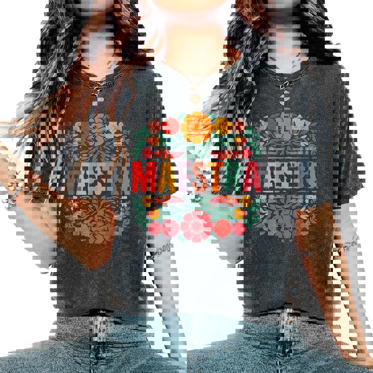 Maestra Spanish Teacher Bilingual Women's Oversized Comfort T-Shirt