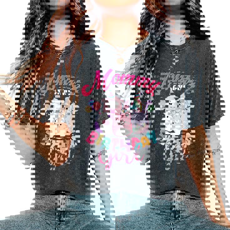 Mommy Of The Birthday Girl Cute Squish Squad Mallow Family Women's Oversized Comfort T-Shirt