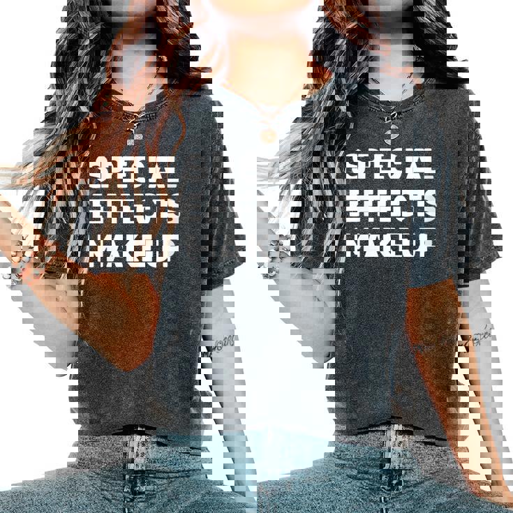 Movie Set Film Crew Special Effects Makeup Women's Oversized Comfort T-Shirt