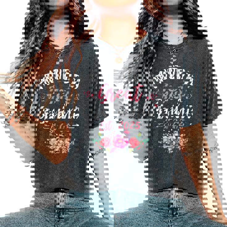 Promoted To Great Grandma Est 2025 First Time Grandma Women's Oversized Comfort T-Shirt