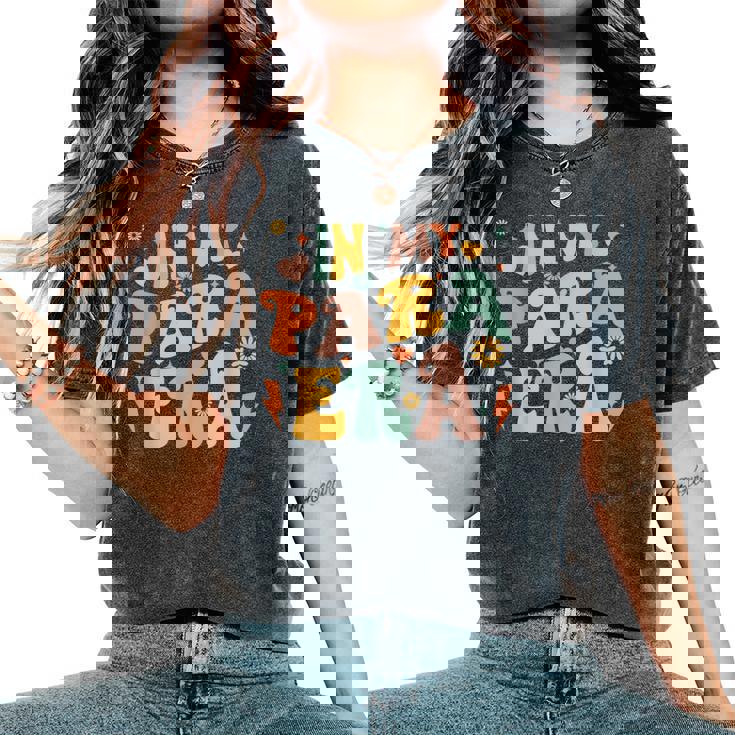 Retro Groovy In My Para Era Paraprofessional Paraeducator Women's Oversized Comfort T-Shirt