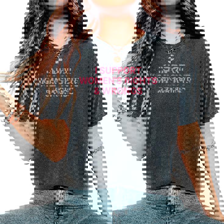 I Support Women's Rights And Wrongs Y2k T-shirt comoda oversize da donna