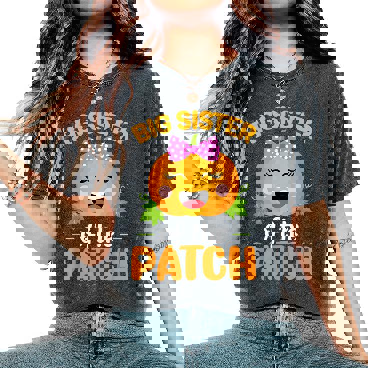 Big Sister Of The Patch Pumpkin Halloween Family Matching Women's Oversized Comfort T-Shirt Big Sister Of The Patch Pumpkin Halloween Family Matching Women's Oversized Comfort T-Shirt