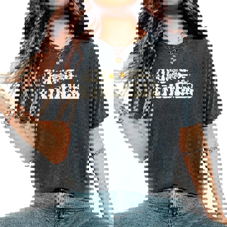 Choose Kindness Groovy Unity Day World Kindness Day Women's Oversized Comfort T-Shirt Choose Kindness Groovy Unity Day World Kindness Day Women's Oversized Comfort T-Shirt