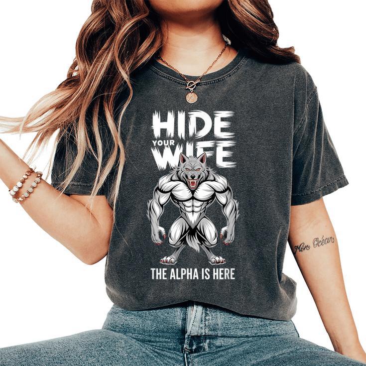 Hide Your Wife The Alpha Is Here Sigma Meme Graphic Women's Oversized ...