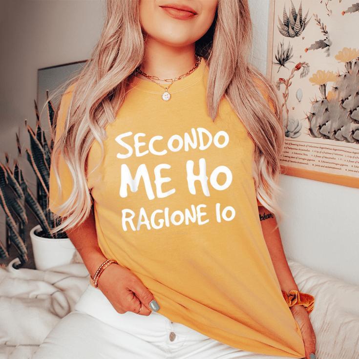 Secondo Me Ho Ragione Io Maglietta Sarcastica Regalo Maglietta